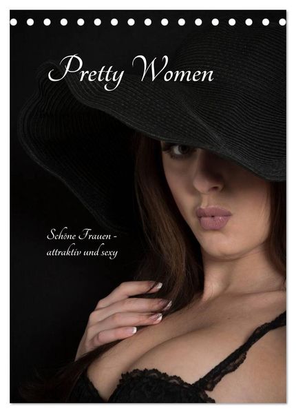Pretty Women (Tischkalender 2027 DIN A5 hoch) CALVENDO Monatskalender