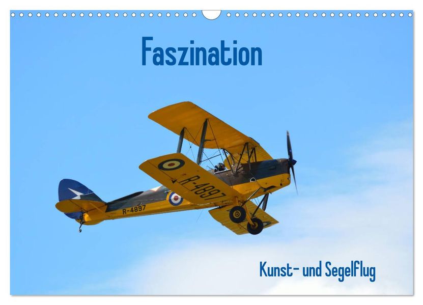 Faszination Kunst- und Segelflug (Wandkalender 2027 DIN A3 quer) CALVENDO Monatskalender