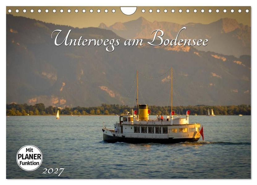 Unterwegs am Bodensee (Wandkalender 2027 DIN A4 quer) CALVENDO Monatskalender
