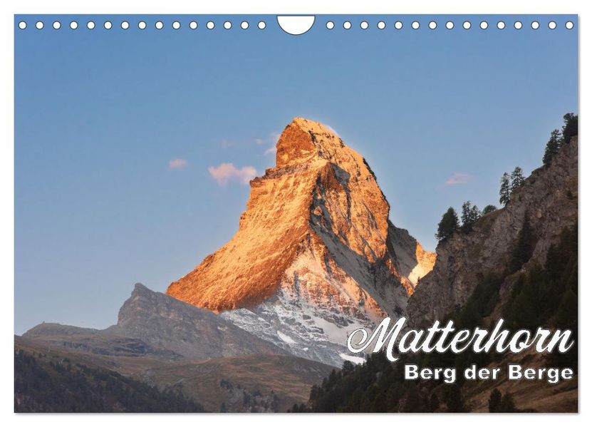 Matterhorn - Berg der Berge (Wandkalender 2027 DIN A4 quer) CALVENDO Monatskalender