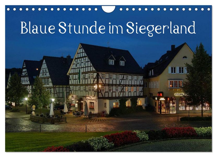 Blaue Stunde im Siegerland (Wandkalender 2027 DIN A4 quer) CALVENDO Monatskalender
