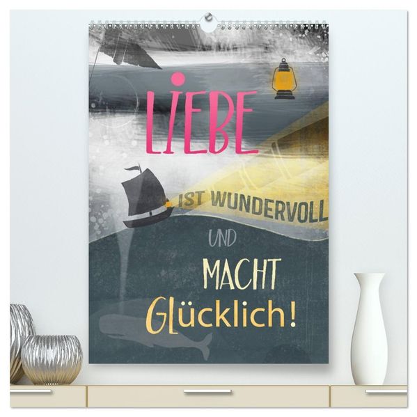 Liebe macht glücklich (hochwertiger Premium Wandkalender 2027 DIN A2 hoch) Kunstdruck in Hochglanz