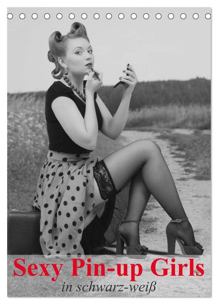 Sexy Pin-up Girls in schwarz-weiß (Tischkalender 2027 DIN A5 hoch) CALVENDO Monatskalender