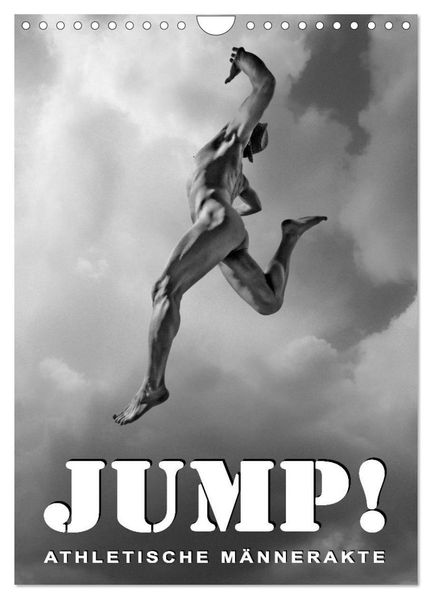 JUMP! ATHLETISCHE MÄNNERAKTE (Wandkalender 2027 DIN A4 hoch) CALVENDO Monatskalender
