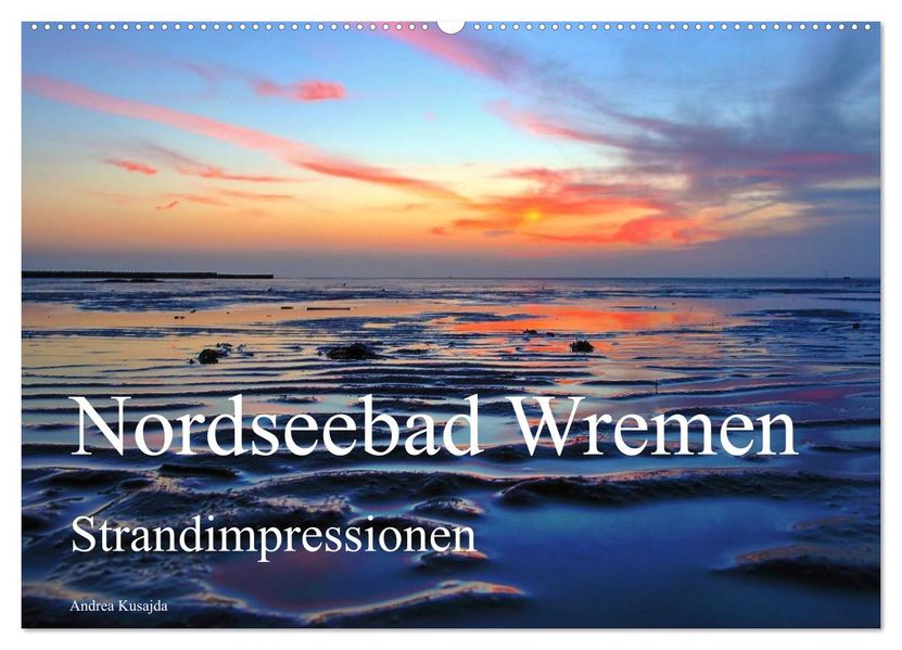 Nordseebad Wremen - Strandimpressionen (Wandkalender 2027 DIN A2 quer) CALVENDO Monatskalender