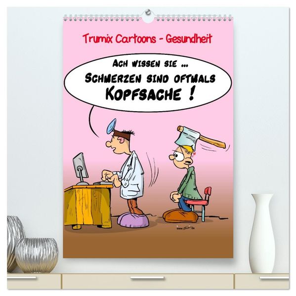 Trumix Cartoons - Gesundheit (hochwertiger Premium Wandkalender 2027 DIN A2 hoch) Kunstdruck in Hochglanz