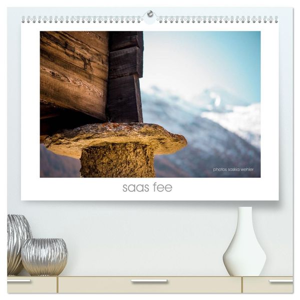 saas fee (hochwertiger Premium Wandkalender 2027 DIN A2 quer) Kunstdruck in Hochglanz
