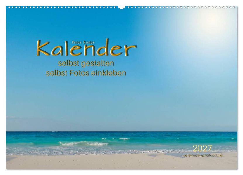 Kalender - selbst gestalten Fotos selbst einkleben (Wandkalender 2027 DIN A2 quer) CALVENDO Monatskalender