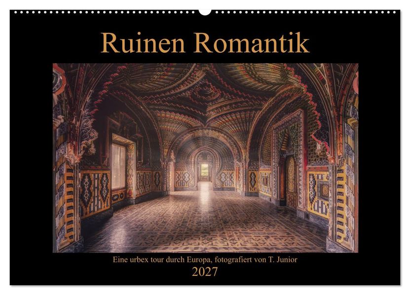 Ruinen Romantik (Wandkalender 2027 DIN A2 quer) CALVENDO Monatskalender