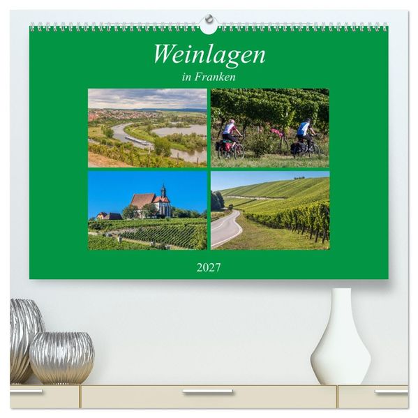 Weinlagen in Franken (hochwertiger Premium Wandkalender 2027 DIN A2 quer) Kunstdruck in Hochglanz