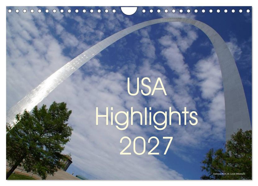 USA Highlights 2027 (Wandkalender 2027 DIN A4 quer) CALVENDO Monatskalender