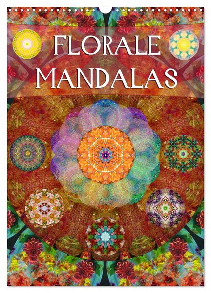 FLORALE MANDALAS (Wandkalender 2027 DIN A3 hoch) CALVENDO Monatskalender