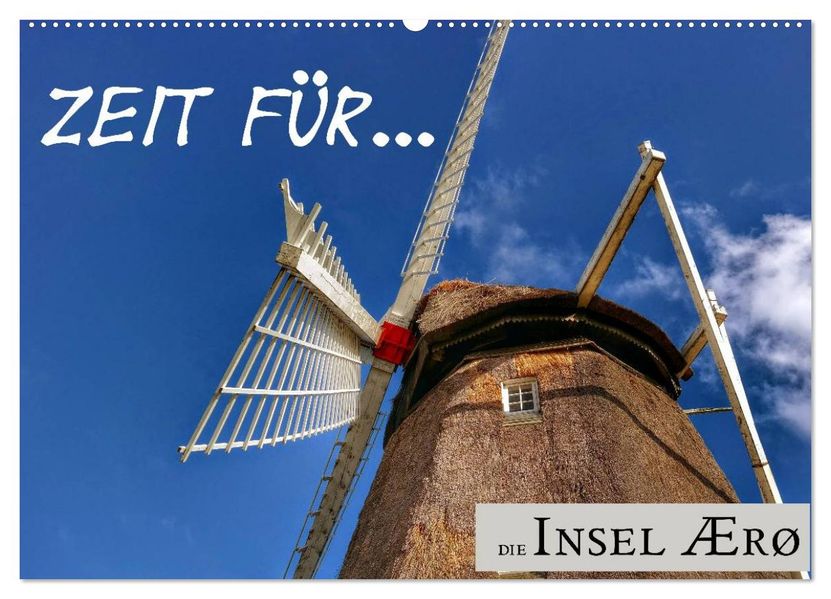 Zeit für... die Insel Ærø (Wandkalender 2027 DIN A2 quer) CALVENDO Monatskalender