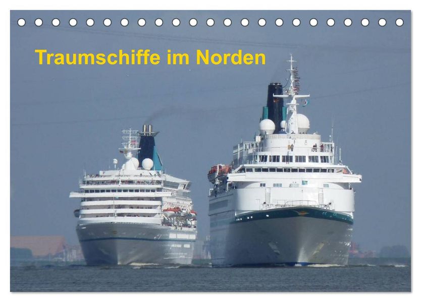 Traumschiffe im Norden (Tischkalender 2027 DIN A5 quer) CALVENDO Monatskalender