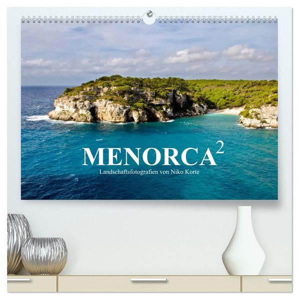 MENORCA 2 - Landschaftsfotografien von Niko Korte (hochwertiger Premium Wandkalender 2027 DIN A2 quer) Kunstdruck in Hochglanz