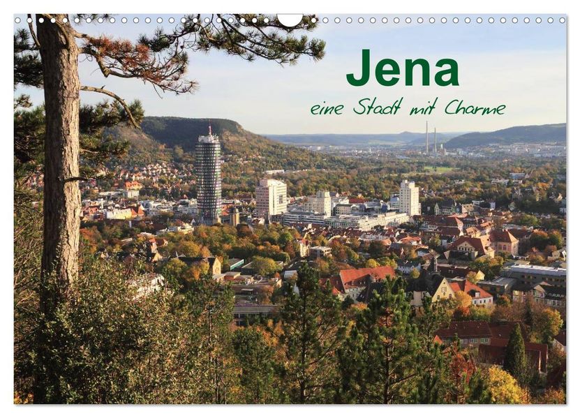 Jena in Thüringen (Wandkalender 2027 DIN A3 quer) CALVENDO Monatskalender