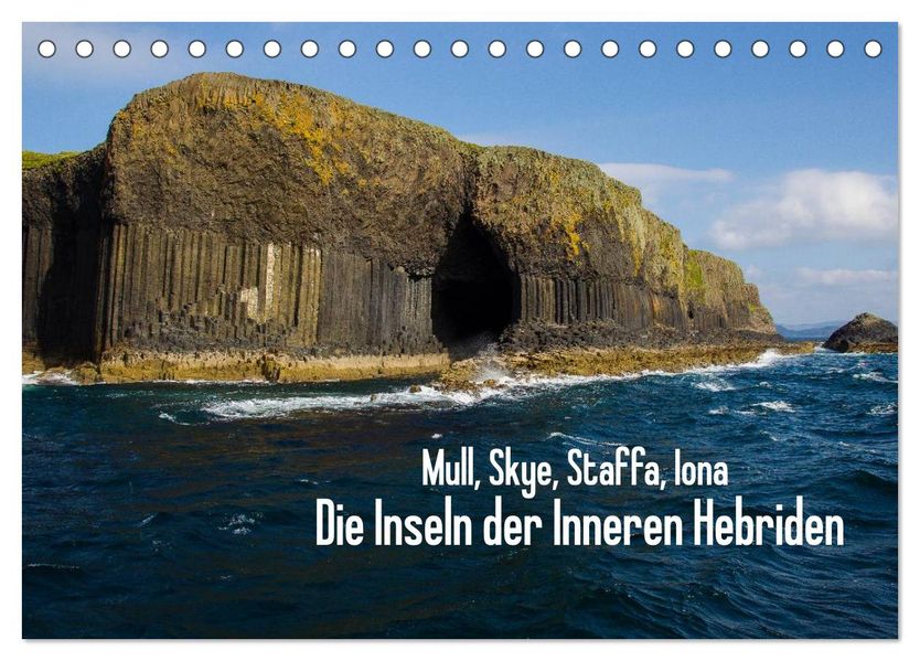 Mull Skye Staffa Iona. Die Inseln der Inneren Hebriden (Tischkalender 2027 DIN A5 quer) CALVENDO Monatskalender