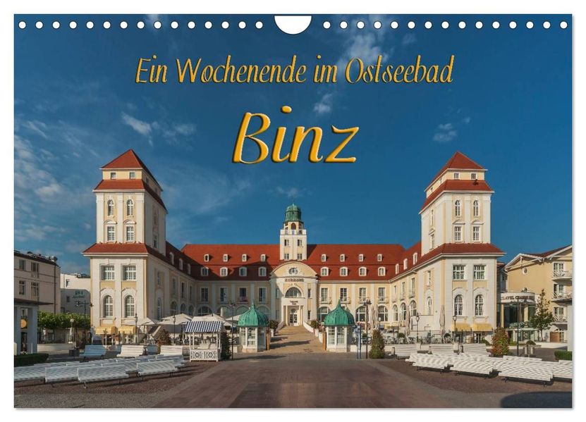 Ein Wochenende im Ostseebad Binz (Wandkalender 2027 DIN A4 quer) CALVENDO Monatskalender