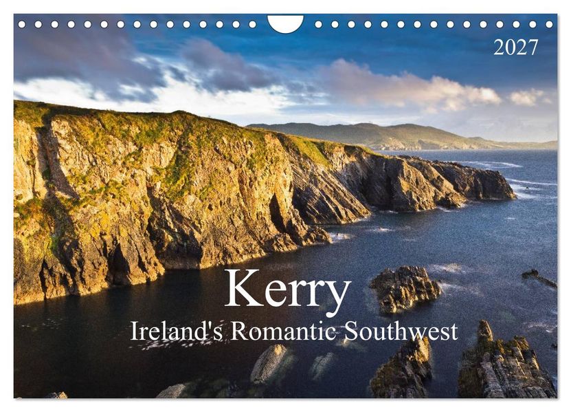 Kerry - Ireland's Romantic Southwest (Wall Calendar 2027 DIN A4 landscape) CALVENDO 12 Month Wall Calendar