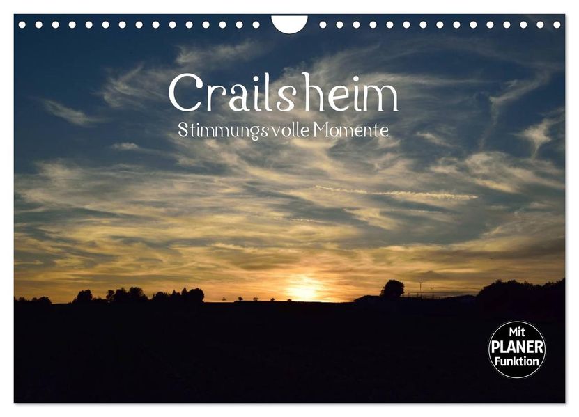 Crailsheim - Stimmungsvolle Momente (Wandkalender 2027 DIN A4 quer) CALVENDO Monatskalender