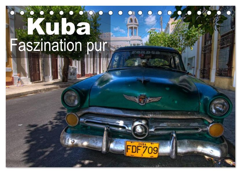 Kuba - Faszination pur (Tischkalender 2027 DIN A5 quer) CALVENDO Monatskalender