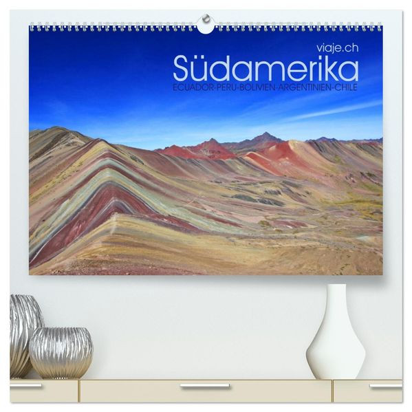 Südamerika - Viaje (hochwertiger Premium Wandkalender 2027 DIN A2 quer) Kunstdruck in Hochglanz