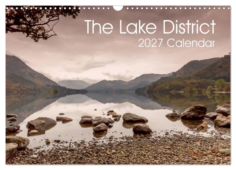 The Lake District 2027 Calendar (Wall Calendar 2027 DIN A3 landscape) CALVENDO 12 Month Wall Calendar