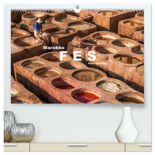 Marokko - Fes (hochwertiger Premium Wandkalender 2027 DIN A2 quer) Kunstdruck in Hochglanz