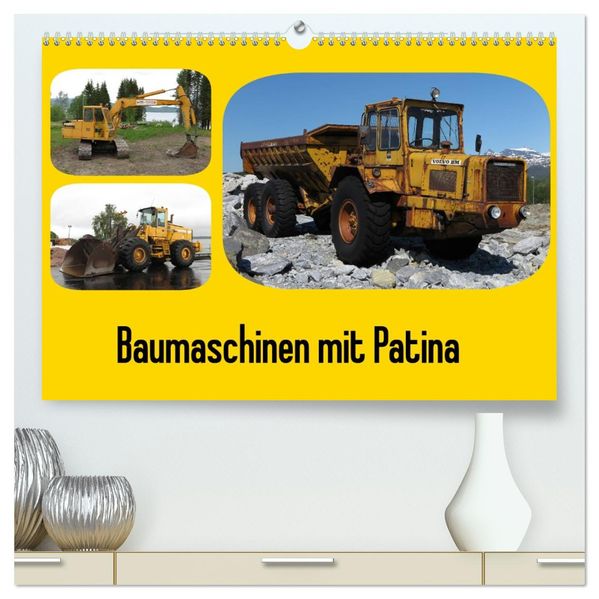 Baumaschinen mit Patina (hochwertiger Premium Wandkalender 2027 DIN A2 quer) Kunstdruck in Hochglanz