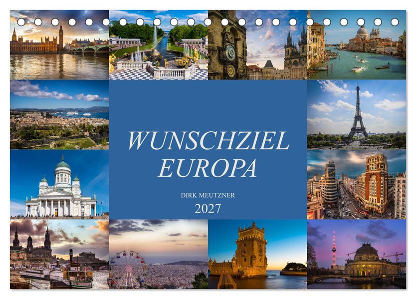Wunschziel Europa (Tischkalender 2027 DIN A5 quer) CALVENDO Monatskalender
