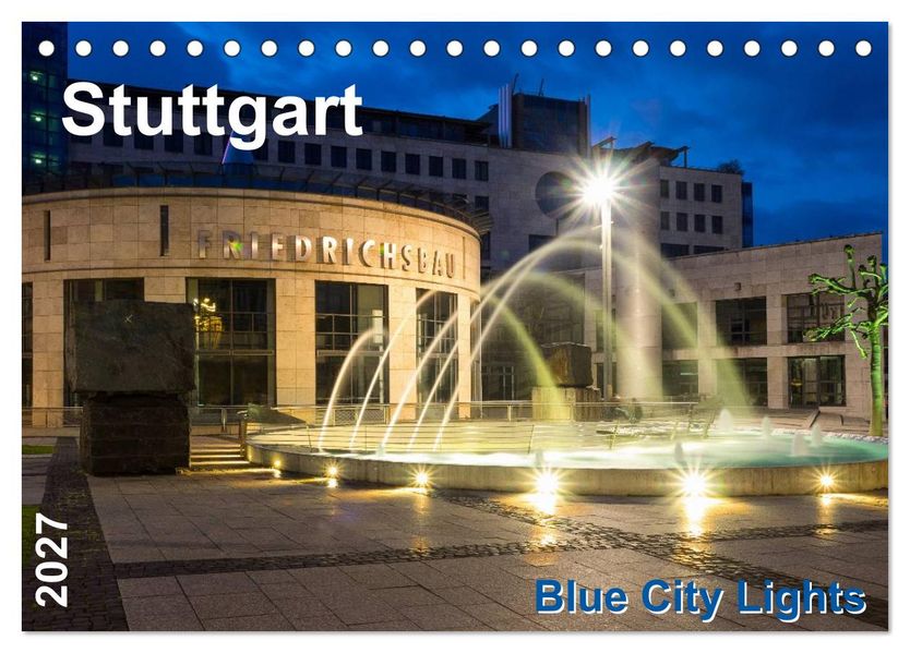 Stuttgart - Blue City Lights (Tischkalender 2027 DIN A5 quer) CALVENDO Monatskalender