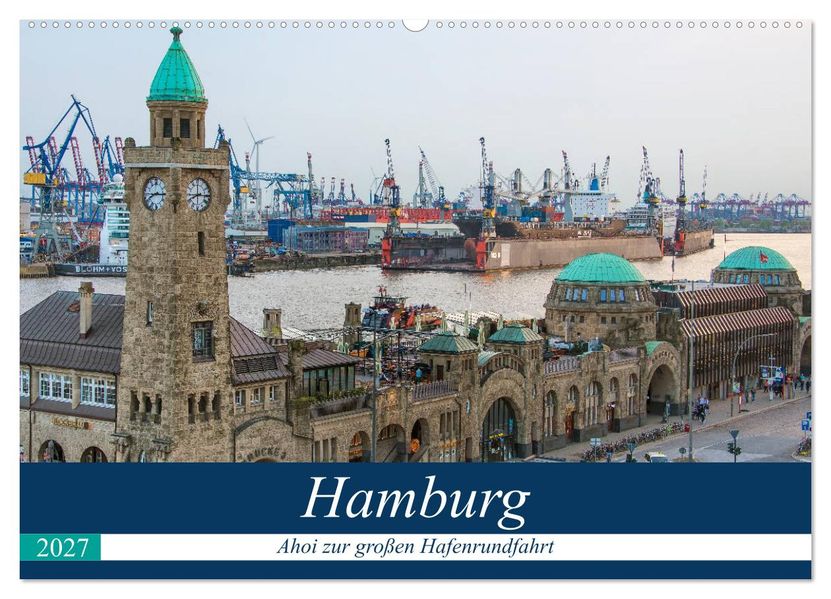 Hamburg - Ahoi zur großen Hafenrundfahrt (Wandkalender 2027 DIN A2 quer) CALVENDO Monatskalender