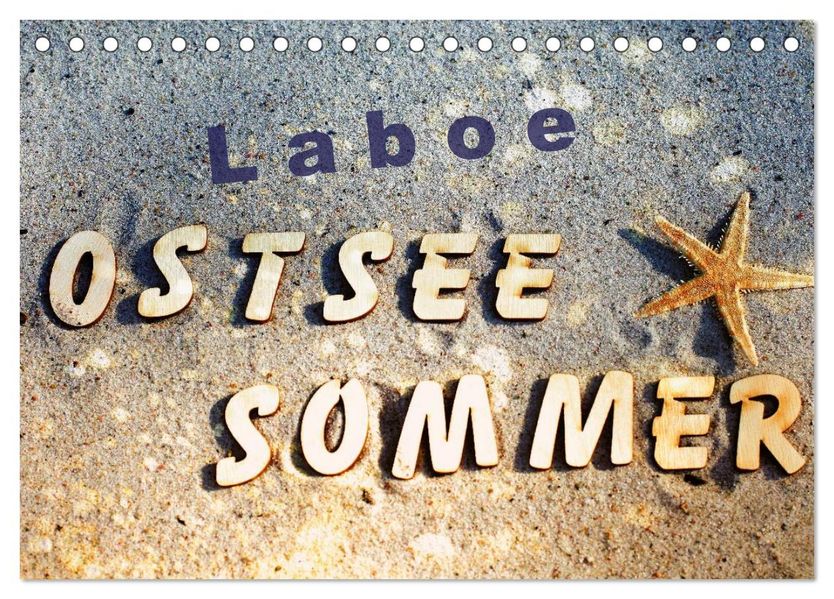 Laboe - Ostsee - Sommer (Tischkalender 2027 DIN A5 quer) CALVENDO Monatskalender
