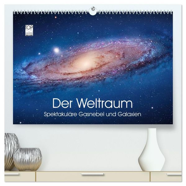 Der Weltraum. Spektakuläre Gasnebel und Galaxien (hochwertiger Premium Wandkalender 2027 DIN A2 quer) Kunstdruck in Hochglanz