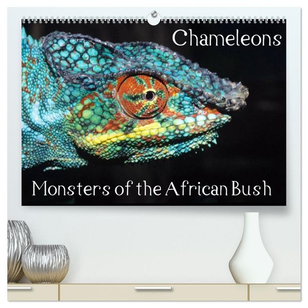 Chameleons Monsters of the African Bush (High Quality Premium Wall Calendar 2027 DIN A2 landscape)CALVENDO 12 Month Wall Calendar