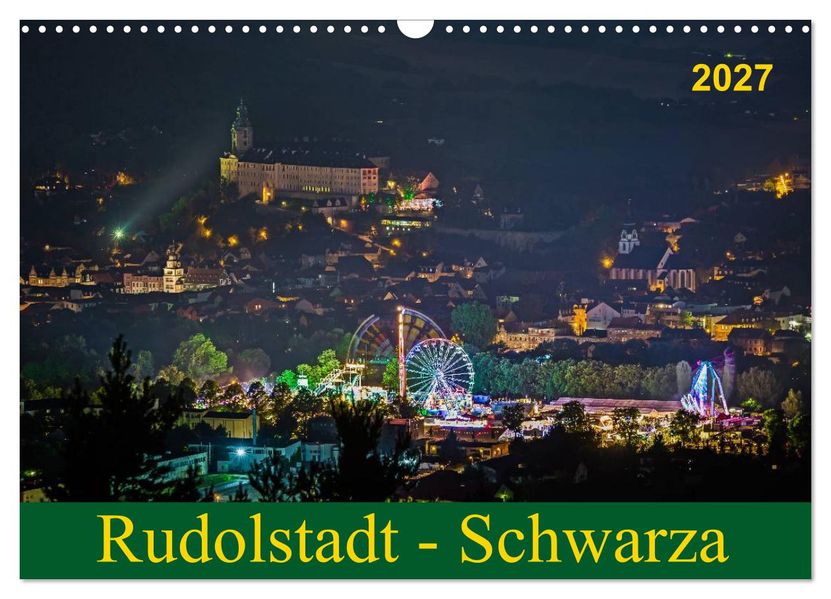 Rudolstadt - Schwarza (Wandkalender 2027 DIN A3 quer) CALVENDO Monatskalender