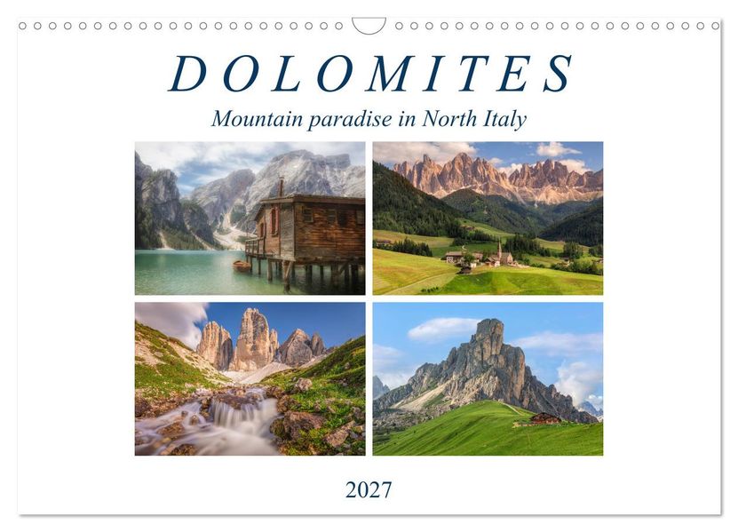 Dolomites mountain paradise in North Italy (Wall Calendar 2027 DIN A3 landscape) CALVENDO 12 Month Wall Calendar