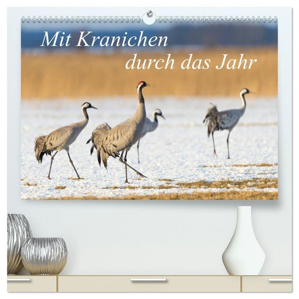 Mit Kranichen durch das Jahr (hochwertiger Premium Wandkalender 2027 DIN A2 quer) Kunstdruck in Hochglanz