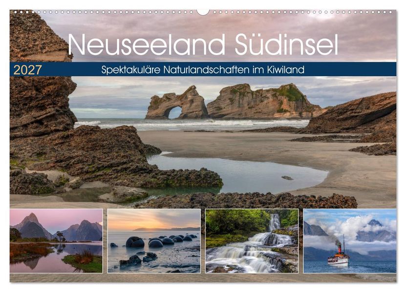 Neuseeland Südinsel - Spektakuläre Naturlandschaften im Kiwiland (Wandkalender 2027 DIN A2 quer) CALVENDO Monatskalender
