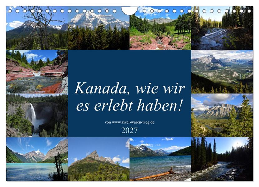 Kanadawie wir es erlebt haben! (Wandkalender 2027 DIN A4 quer) CALVENDO Monatskalender