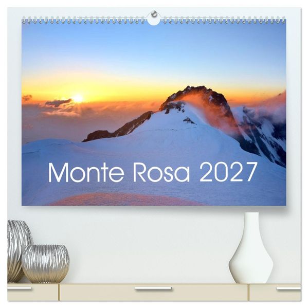 Monte Rosa (hochwertiger Premium Wandkalender 2027 DIN A2 quer) Kunstdruck in Hochglanz
