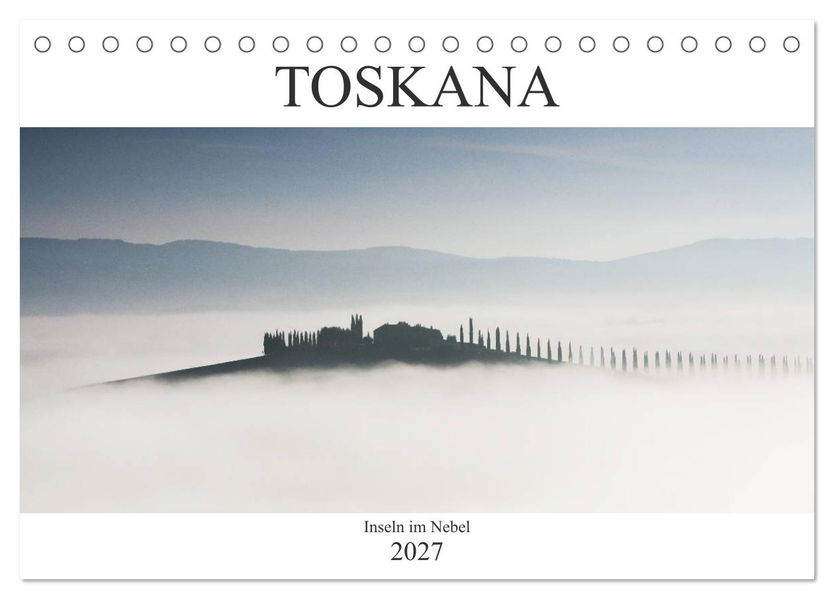 Toskana - Inseln im Nebel (Tischkalender 2027 DIN A5 quer) CALVENDO Monatskalender