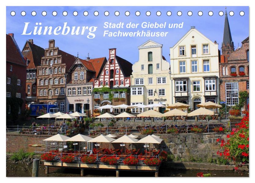 Lüneburg - Stadt der Giebel und Fachwerkhäuser (Tischkalender 2027 DIN A5 quer) CALVENDO Monatskalender