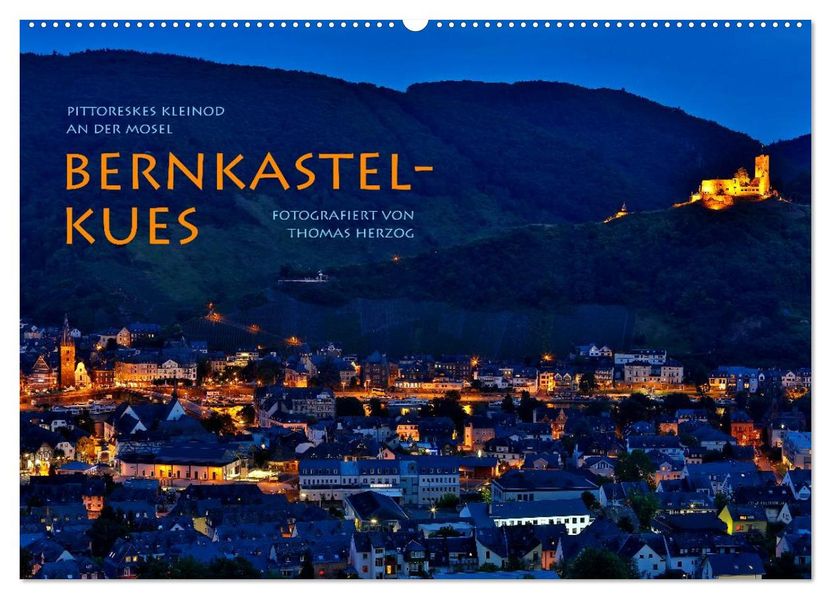 BERNKASTEL-KUES (Wandkalender 2027 DIN A2 quer) CALVENDO Monatskalender