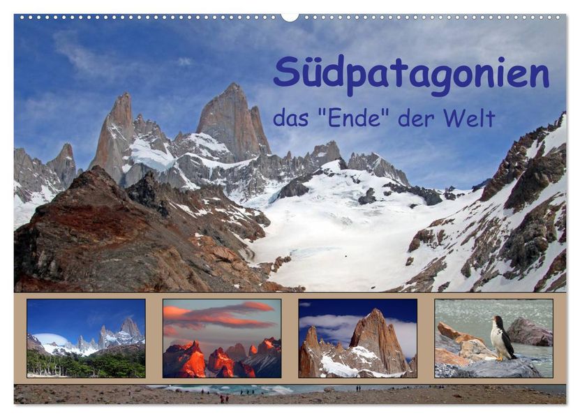 Südpatagonien - das 'Ende' der Welt (Wandkalender 2027 DIN A2 quer) CALVENDO Monatskalender