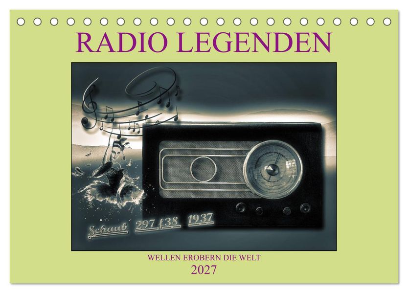 RADIO LEGENDEN (Tischkalender 2027 DIN A5 quer) CALVENDO Monatskalender