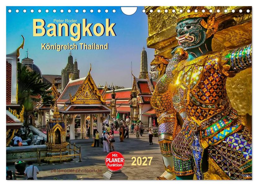 Bangkok - Königreich Thailand (Wandkalender 2027 DIN A4 quer) CALVENDO Monatskalender