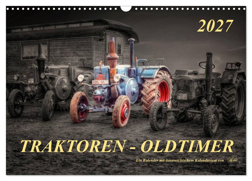 Traktoren - Oldtimer (Wandkalender 2027 DIN A3 quer) CALVENDO Monatskalender