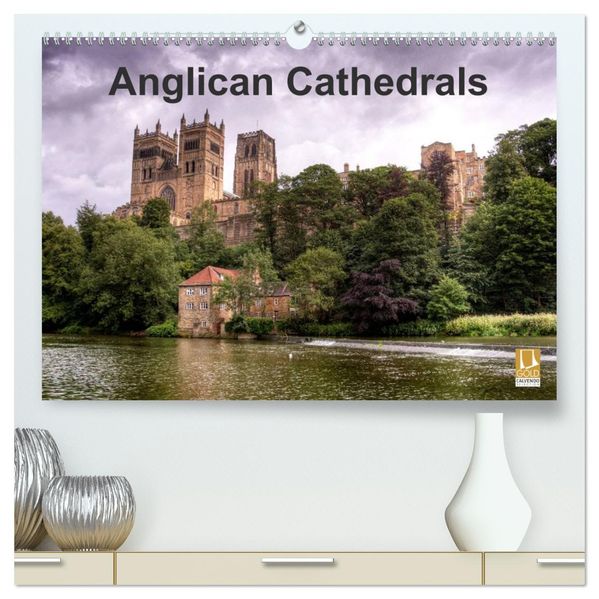 Anglican Cathedrals (High Quality Premium Wall Calendar 2027 DIN A2 landscape)CALVENDO 12 Month Wall Calendar