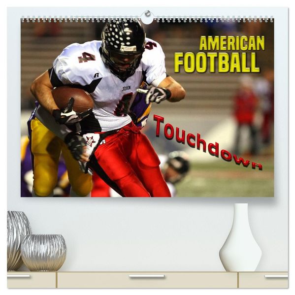 American Football - Touchdown (hochwertiger Premium Wandkalender 2027 DIN A2 quer) Kunstdruck in Hochglanz